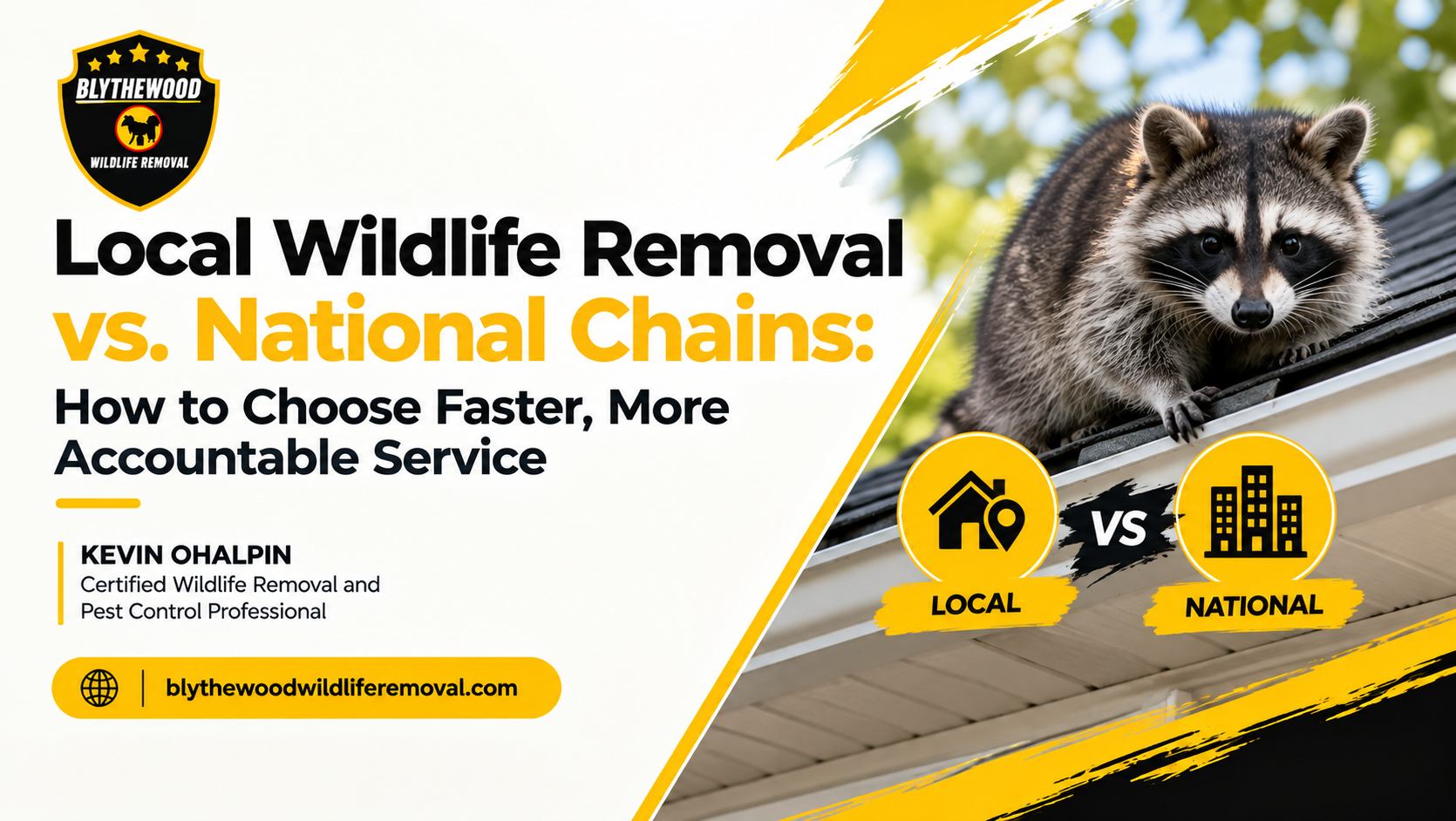Local Wildlife Removal vs. National Chains